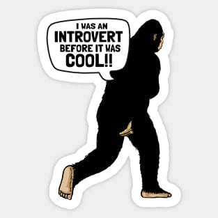 Introvert Bigfoot The Legend of Mysterious Creature Sticker